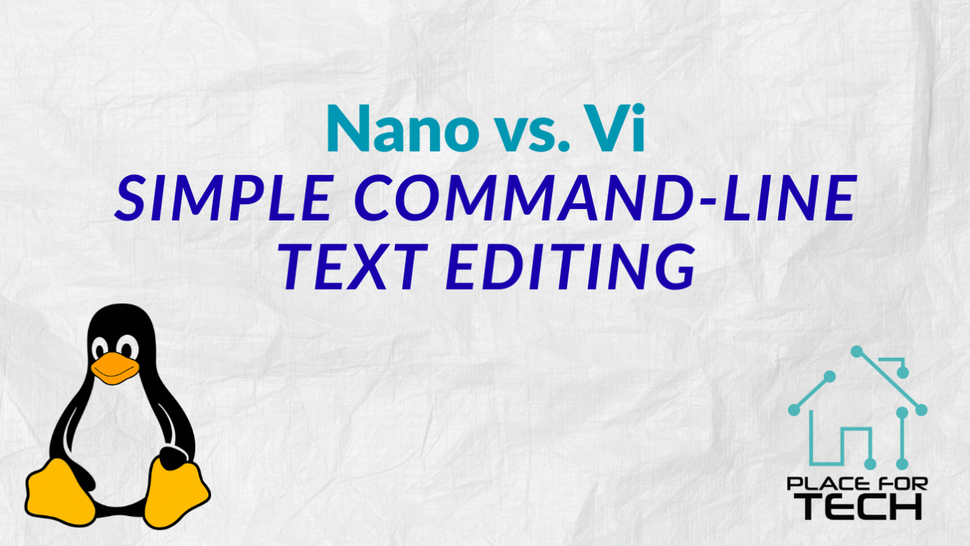 Nano vs Vi for Simple Text Editing - Featured Image